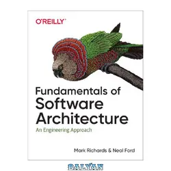 دانلود کتاب Fundamentals of Software Architecture: An Engineering Approach