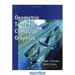 دانلود کتاب Geometric Tools for Computer Graphics (The Morgan Kaufmann Series in Computer Graphics)