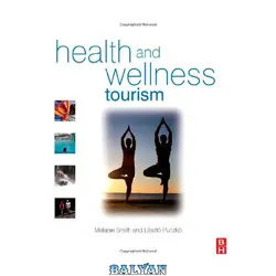 دانلود کتاب Health and Wellness Tourism