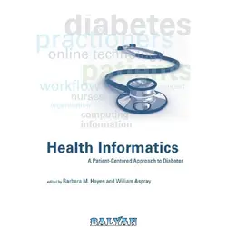 دانلود کتاب Health Informatics: A Patient-Centered Approach to Diabetes