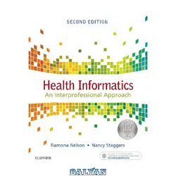 دانلود کتاب Health Informatics: An Interprofessional Approach