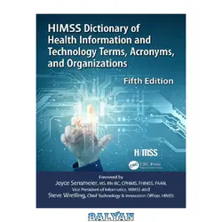 دانلود کتاب HIMSS Dictionary of Health Information Technology Terms, Acronyms, and Organizations