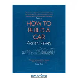 دانلود کتاب How to Build a Car - The Autobiography of the World’s Greatest Formula 1 Designer