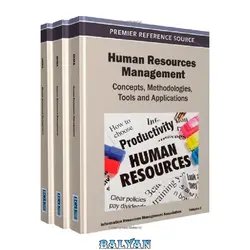 دانلود کتاب Human Resources Management Set: Concepts, Methodologies, Tools and Applications: Human Resources Management: Concepts, Methodologies, Tools, and Applications
