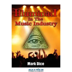 دانلود کتاب Illuminati in the Music Industry