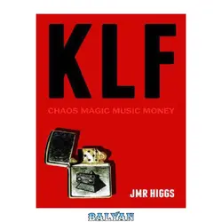 دانلود کتاب KLF: Chaos Magic Music Money