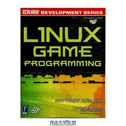 دانلود کتاب Linux Game Programming w/CD (Prima Tech&#039;s Game Development)