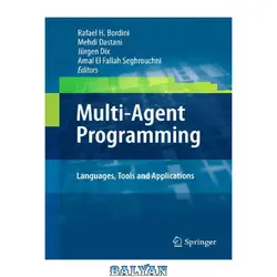 دانلود کتاب Multi-Agent Programming:: Languages, Tools and Applications