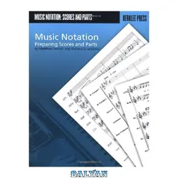 دانلود کتاب MUSIC NOTATION               PREPARING SCORES AND PARTS (Berklee Guide)