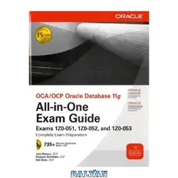 دانلود کتاب OCA/OCP Oracle Database 11g All-in-One Exam Guide with CD-ROM: Exams 1Z0-051, 1Z0-052, 1Z0-053 (Osborne ORACLE Press Series)