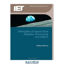 دانلود کتاب Principles of Space-Time Adaptive Processing (IET Radar, Sonar, Navigation and Avionics)
