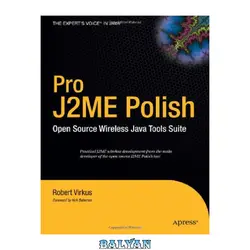 دانلود کتاب Pro J2ME Polish: open source wireless Java tools suite