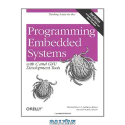 دانلود کتاب Programming Embedded Systems: With C and GNU Development Tools, 2nd Edition