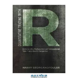 دانلود کتاب Quantitative trading with r: understanding mathematical and computational tools from a ... quant's perspective