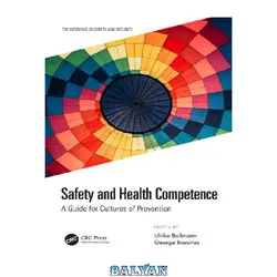 دانلود کتاب Safety and Health Competence: A Guide for Cultures of Prevention