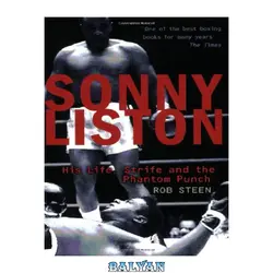 دانلود کتاب Sonny Liston: His Life, Strife and the Phantom Punch