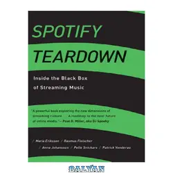 دانلود کتاب Spotify Teardown: Inside the Black Box of Streaming Music