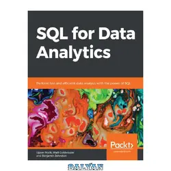 دانلود کتاب SQL for Data Analytics: Perform fast and efficient data analysis with the power of SQL