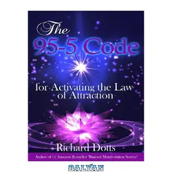 دانلود کتاب The 95-5 Code - For Activating the Law of Attraction