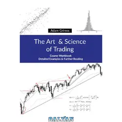 دانلود کتاب The Art and Science of Trading: Course Workbook