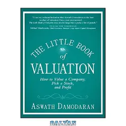 دانلود کتاب The Little Book of Valuation: How to Value a Company, Pick a Stock and Profit