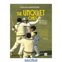 دانلود کتاب The Unquiet Ones: A History of Pakistan Cricket