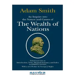 دانلود کتاب The Wealth of Nations - An Inquiry Into the Nature and Causes of the Wealth of Nations