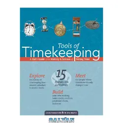 دانلود کتاب Tools of Timekeeping: A Kid's Guide to the History &amp; Science of Telling Time (Tools of Discovery series)