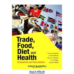 دانلود کتاب Trade, Food, Diet and Health: Perspectives and Policy Options