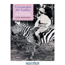 دانلود کتاب Unsuitable for Ladies: An Anthology of Women Travellers