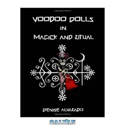 دانلود کتاب Voodoo Dolls In Magick And Ritual