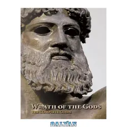 دانلود کتاب Wrath of the Gods: The Complete Mythological Guide to the Game with Entertaining Information Based on the Stories of the Heroes of the Greek Myths and the Gods and Monsters of Greek Mythology