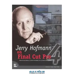 دانلود کتاب Jerry Hofmann on Final Cut Pro 4