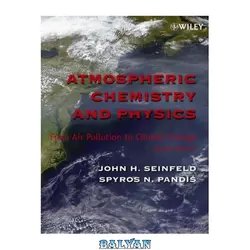 دانلود کتاب Atmospheric Chemistry and Physics: From Air Pollution to Climate Change