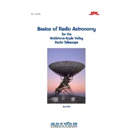 دانلود کتاب Basics of Radio Astronomy for the Goldstone-Apple Valley Radio Telescope