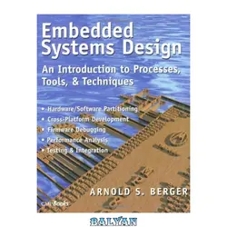 دانلود کتاب Embedded Systems Design: An Introduction to Processes, Tools, and Techniques