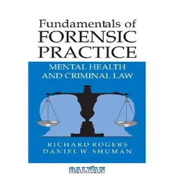 دانلود کتاب Fundamentals of Forensic Practice. Mental Health and Criminal Law