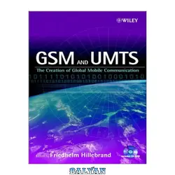 دانلود کتاب GSM and UMTS: The Creation of Global Mobile Communication