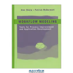 دانلود کتاب Workflow modeling: tools for process improvement and application development