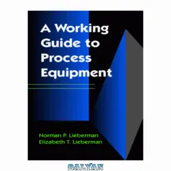 دانلود کتاب A Working Guide to Process Equipment