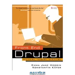 دانلود کتاب Front end Drupal: designing, theming, scripting