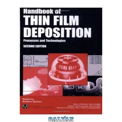 دانلود کتاب Handbook of Thin-Film Deposition Processes and Techniques: Principles, Methods, Equipment and Applications