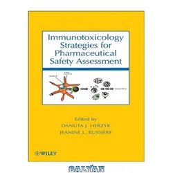 دانلود کتاب Immunotoxicology strategies for pharmaceutical safety assessment