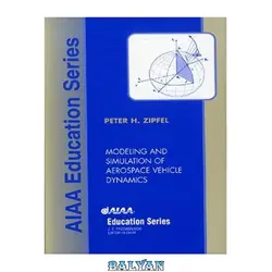 دانلود کتاب Modeling and simulation of aerospace vehicle dynamics