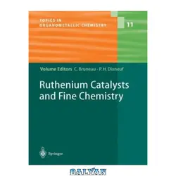 دانلود کتاب Ruthenium Catalysts and Fine Chemistry