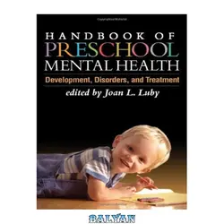 دانلود کتاب Handbook of Preschool Mental Health: Development, Disorders, and Treatment