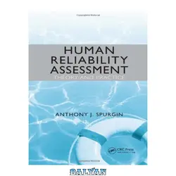 دانلود کتاب Human Reliability Assessment Theory and Practice - بلیان