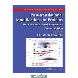 دانلود کتاب Post-translational Modifications of Proteins: Tools for Functional Proteomics - بلیان
