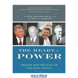 دانلود کتاب The Heart of Power: Health and Politics in the Oval Office