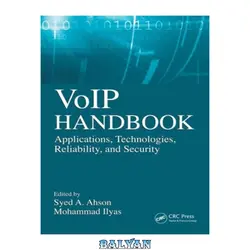 دانلود کتاب VoIP Handbook: Applications, Technologies, Reliability, and Security - بلیان